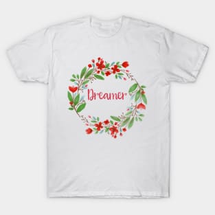 Boho Gift Floral Wreath Inspirational Bohemian Design Dreamer Tee T-Shirt